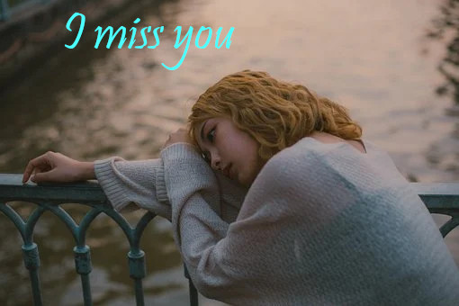 I Miss You