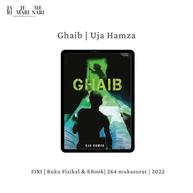 Ulasan Buku - Ghaib by Uja Hamza 