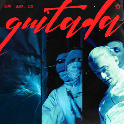 Salah, Sidoka & Uzzy - Quitada download mp3