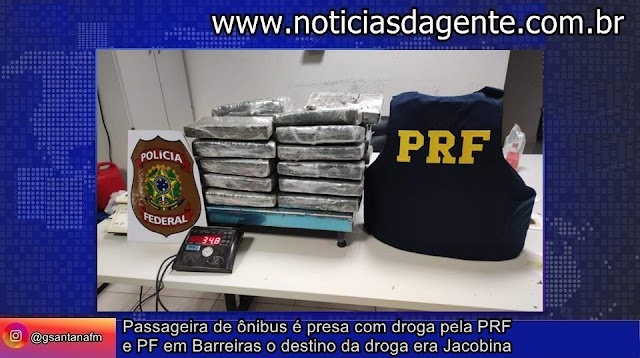 Passageira de ônibus é presa com droga pela PRF e PF em Barreiras o destino da droga era Jacobina