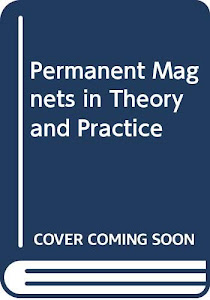 Permanent Magnets in Theory and Practice
