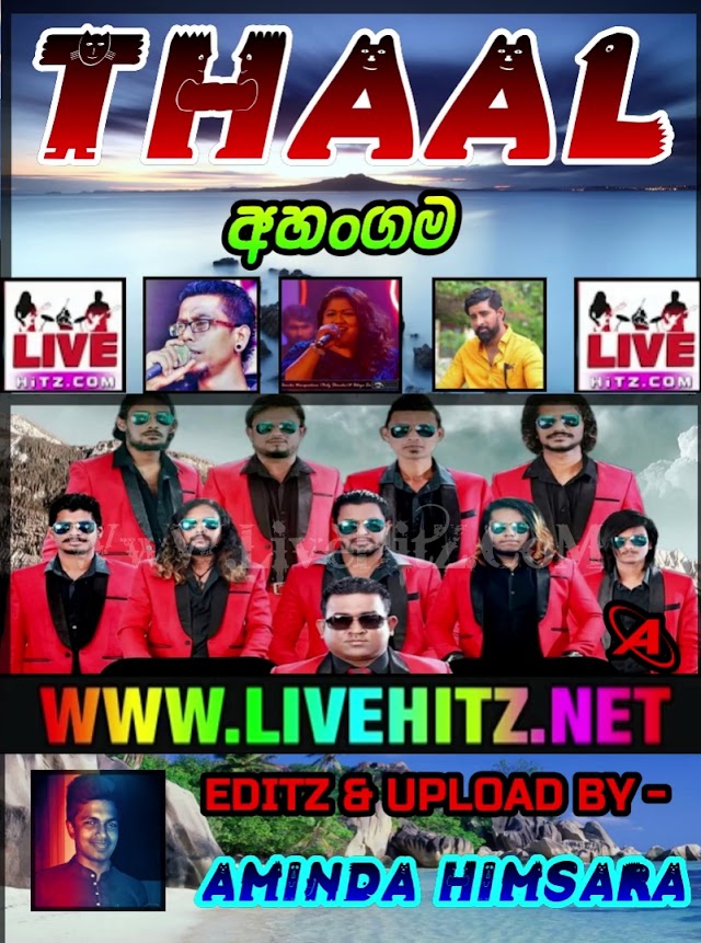 THAAL LIVE IN AHANGAMA 2018