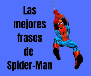 Las mejores Frases de Spider-Man