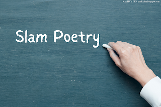 The Transformative Power of Slam Poetry: Spoken Word with a Punch- Kasha's Pen