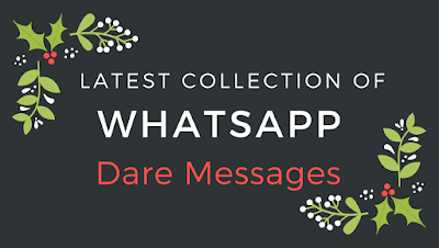 Latest Whatsapp Dare Games 2018