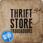 It's Karma It's Cool:  Thrift Store Troubadours