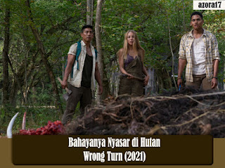 Film Wrong Turn (2021) Bahayanya Nyasar di Hutan