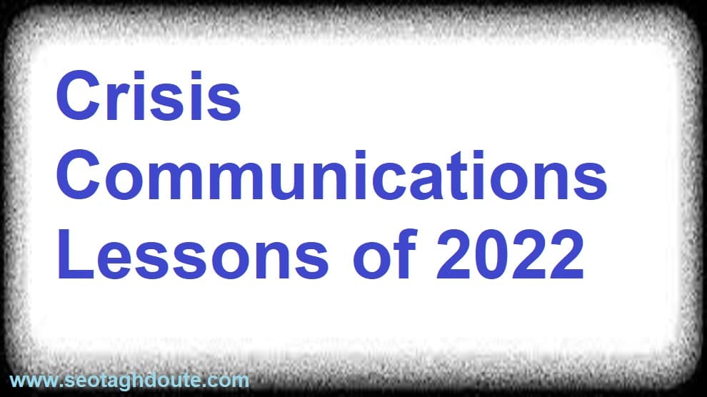 Lessons in Crisis Communication for 2022