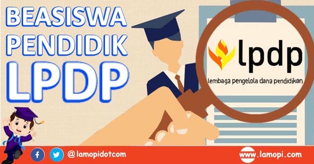 Pendaftaran Beasiswa Pendidik LPDP 2020 Bagi Guru dan Dosen - Lamopi.com