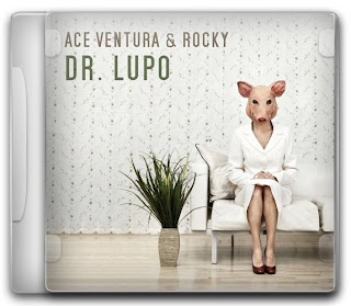 Ace Ventura & Rocky – Dr. Lupo