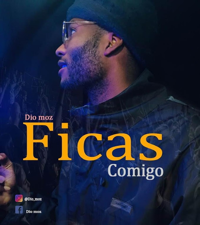 Dio Moz- Ficas Comigo (2020) [Prod.by Crazy Music]