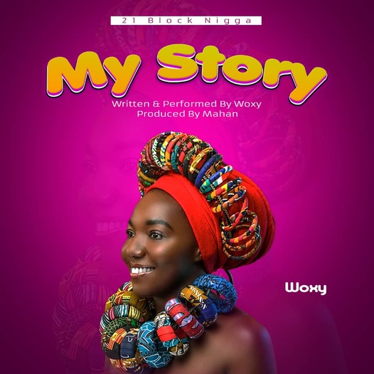 Woxy -My story || Prod by Mahan