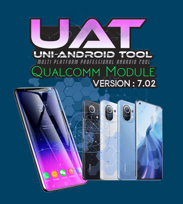 Download Uni-Android Tool [UAT] Qualcomm Module Ver 7.02