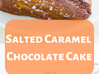 Salted Caramel Chocolate Cake