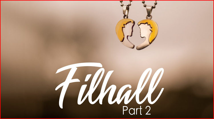 Filhall 2 Lyrics - B Praak