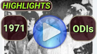 1971 ODI Cricket Matches Highlights Videos