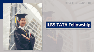 ILBS-TATA Fellowship