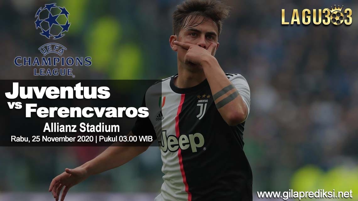 Prediksi Juventus vs Ferencvaros 25 November 2020 pukul 03:00 WIB