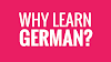 Why should you learn German?