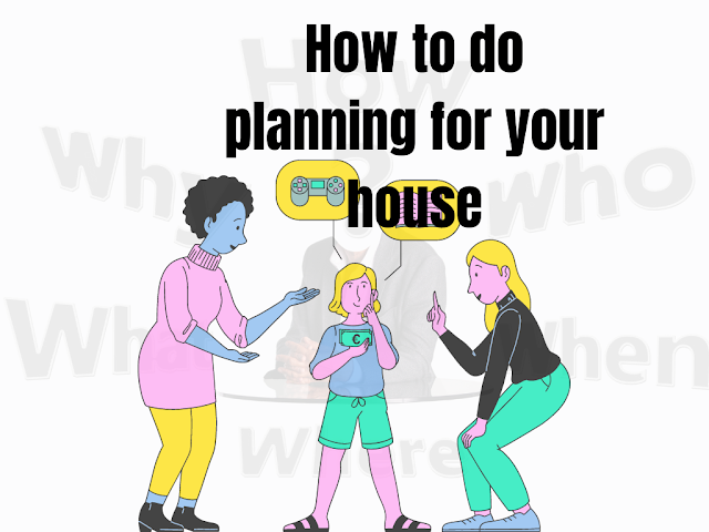 How to plan your buying house