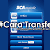 BCA Mobile: Cara Transfer Uang lewat Hp Bank BCA ke BCA