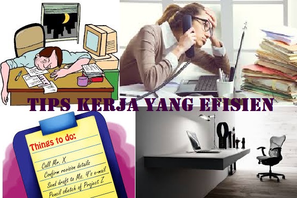 Cara Bekerja Yang Lebih Efisien