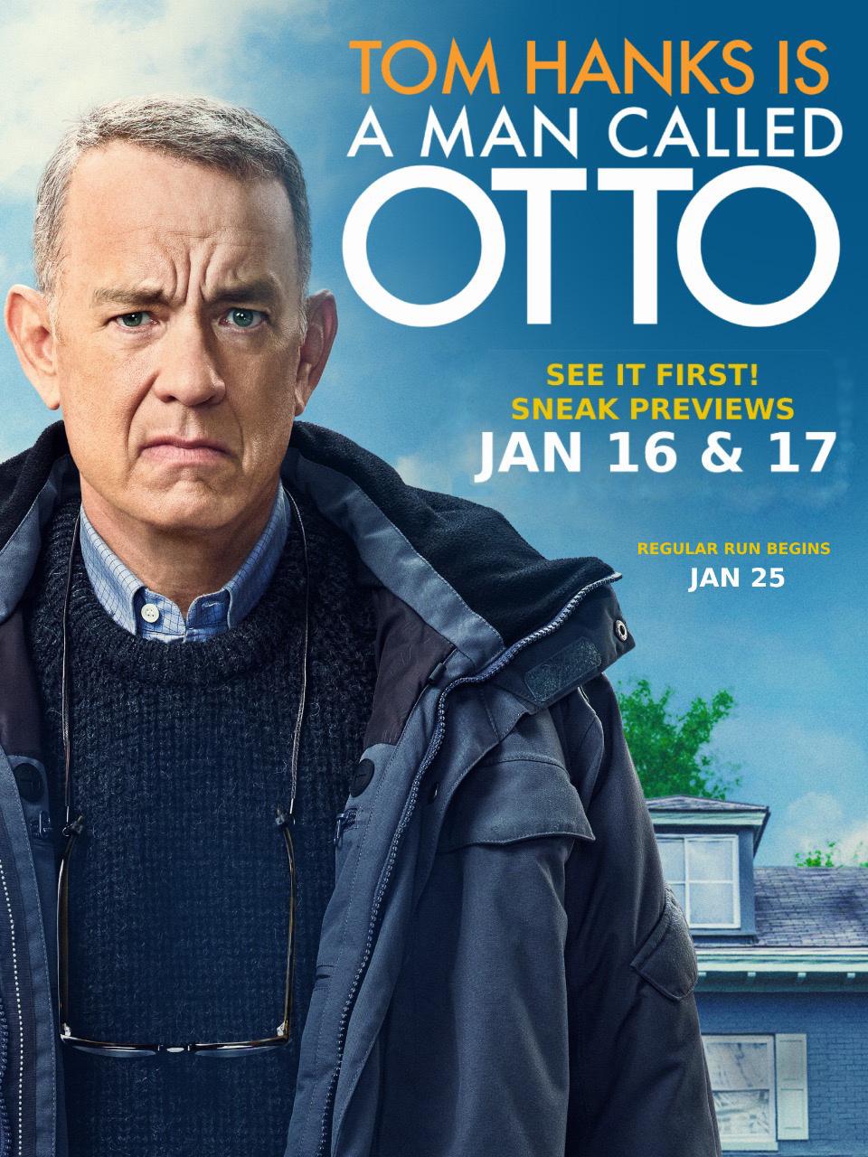 Tom Hanks Led "A Man Called Otto" Holds Sneak Previews Jan 16 and 17