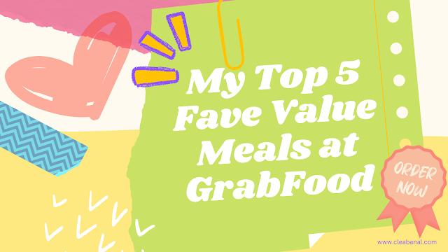 My Top 5 Fave Value Meals at GrabFood