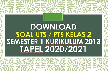 Soal UTS/PTS Bahasa Inggris Kelas 2 Semester 1 Kurikulum 2013 Tapel 2020/2021