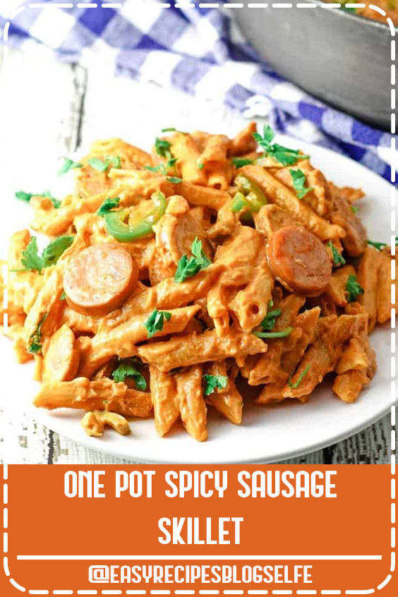 Looking for an easy 30-minute meal? Try this one pot spicy sausage skillet with jalapeños and andouille sausage. Dinner has never been tastier! #EasyRecipesBlogSelfe #onepot #meals #pasta #dinner #recipes #spicy #sausage #EasyRecipesDinner
