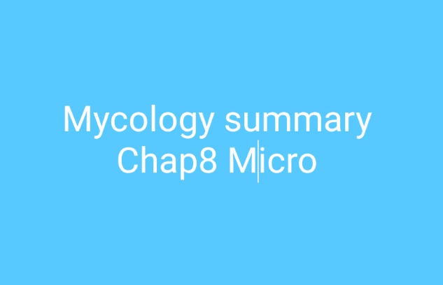 Microbiology, chap8, Mycology 