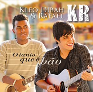 Download: CD Kleo Dibah e Rafael - O Tanto Que é Bão (Tour 2011) 2011