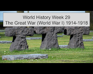 World History Week 29 The Great War (World War I) 1914-1918