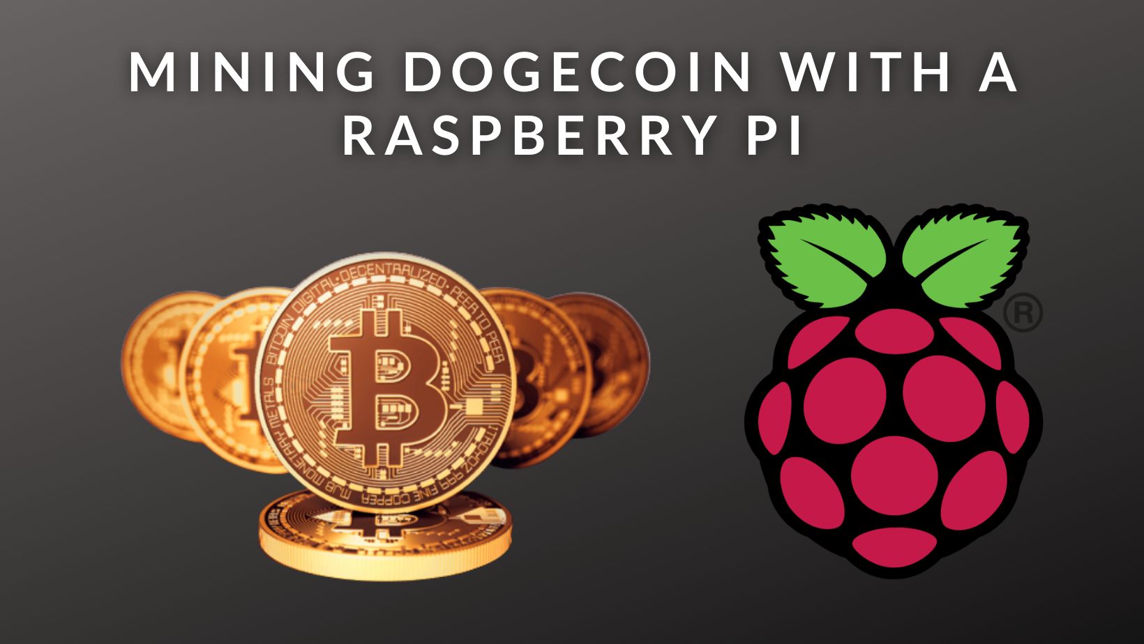 The Complete Guide to Mining Dogecoin with a Raspberry Pi