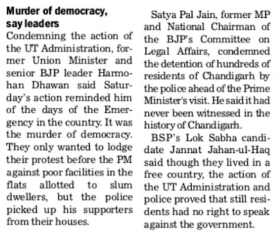 Satya Pal Jain, former MP and National Chairman of the BJP's Committee on Legal Affairs, condemned the detention of hundreds of residents of Chandigarh by the police ahead of the Prime Minister's visit.