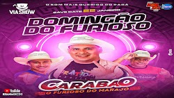 CD AO VIVO CARABAO O FURIOSO DO MARAJÓ NA VIA SHOW 22-01-2023 DJ SILVINHO