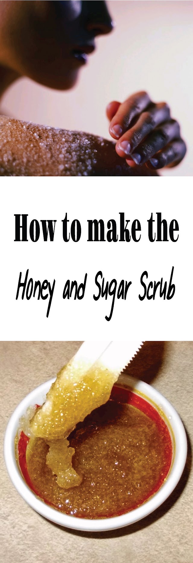 How to make the honey and sugar scrub