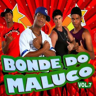 Bonde do Maluco   Vol.7