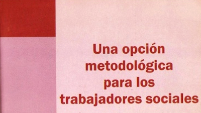 Una Opción Metodológica para Trabajadores Sociales - María del Carmen Mendoza Rangel [PDF]