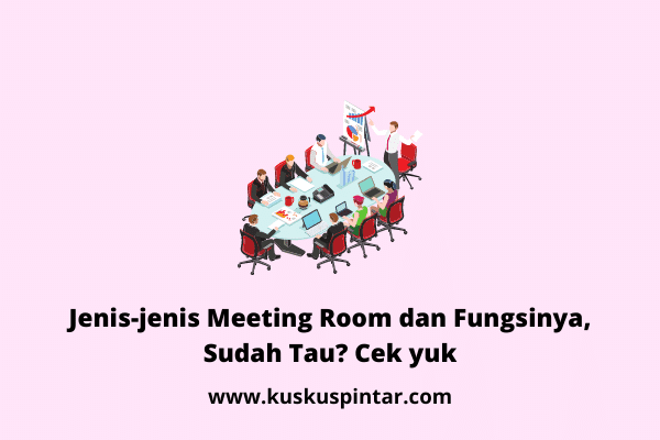 Jenis-jenis Meeting Room