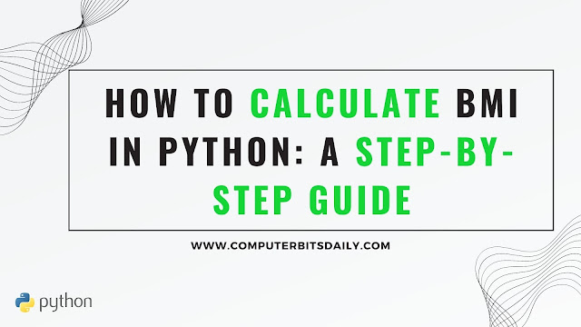 How to Calculate BMI in Python A Step-by-Step Guide