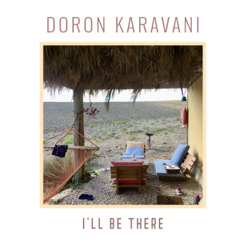 Doron Karavani lança folk relaxante 'I'll Be There'