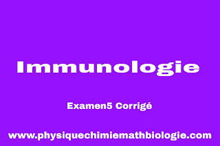 Examen5 Corrigé Immunologie (L2-S2-SNV)