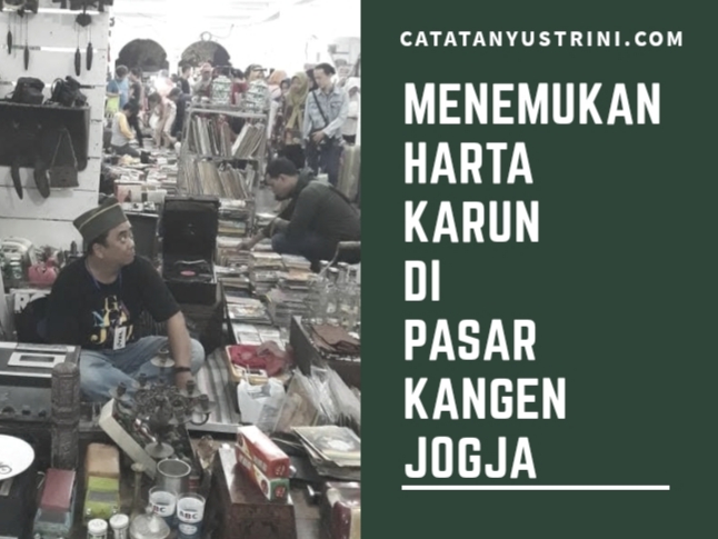 Menemukan Harta Karun di Pasar Kangen Jogja