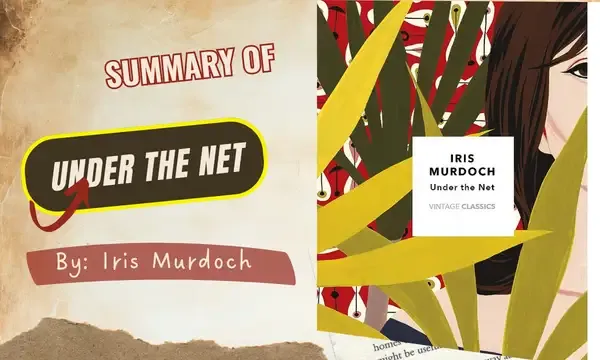 Summary of Under the Net by Iris Murdoch
