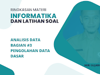 Ringkasan Materi Informatika Kelas VII Bab Analisis Data Bagian III Pengolahan Data Dasar #3