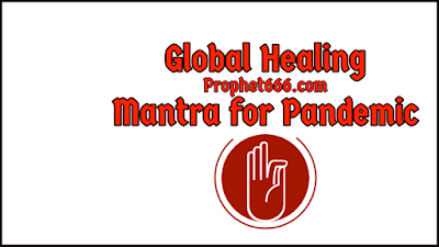 Global Healing Mantra for Pandemic