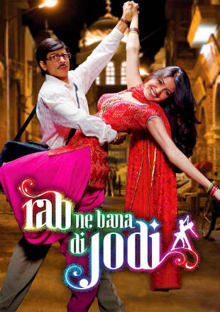 Rab Ne Bana Di Jodi 2008 Full Hindi Movie Download BRRip 720p