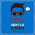 PSY - Gentleman [ Türkçe Çeviri ]