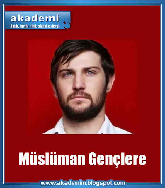 Müslüman Gençlere mehmet şevket eygi